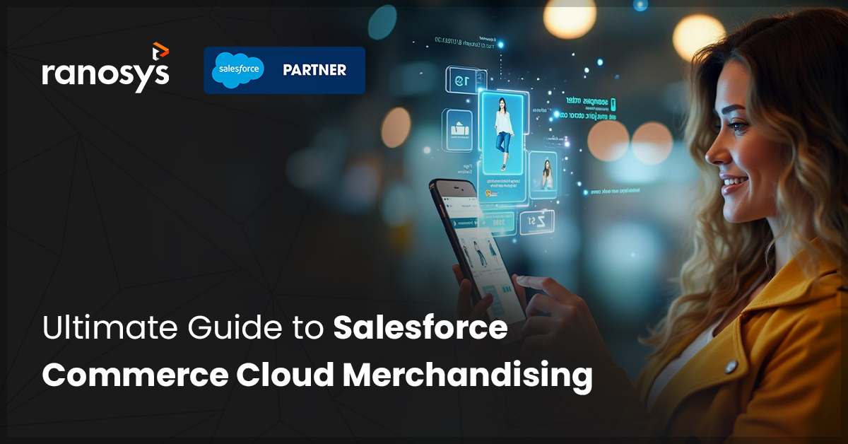 Master merchandising management in Salesforce Commerce Cloud for B2C success
